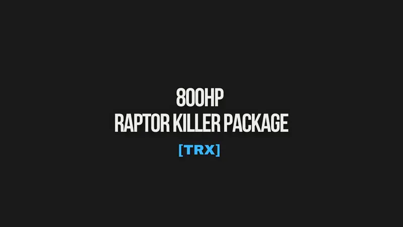 800Hp Raptor Killer Package [Trx] 1